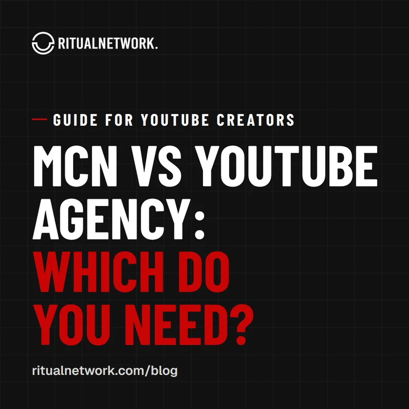 MCN vs YouTube agency: which do you need? Ritual Network guide cover